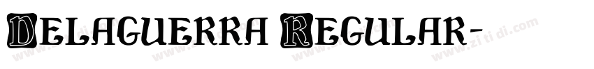 Delaguerra Regular字体转换